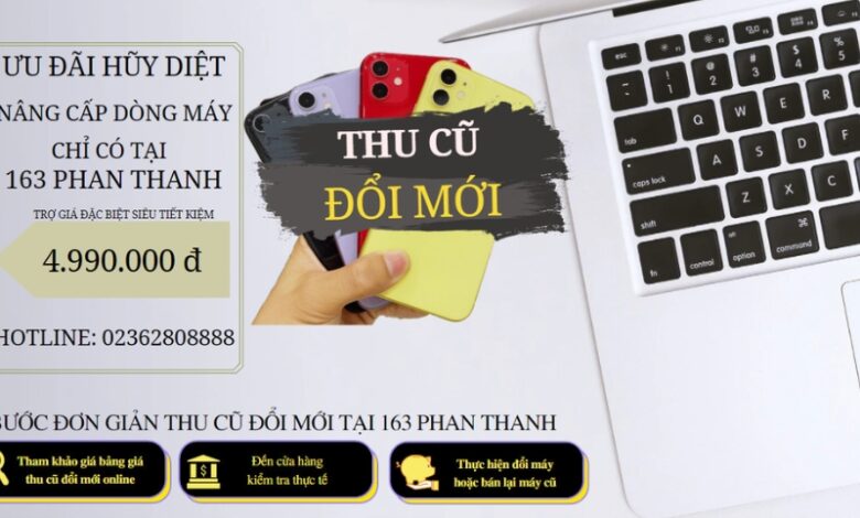 Smartphone 163 Phan Thanh – Cửa Hàng Điện Thoại Uy Tín Tại Đà Nẵng