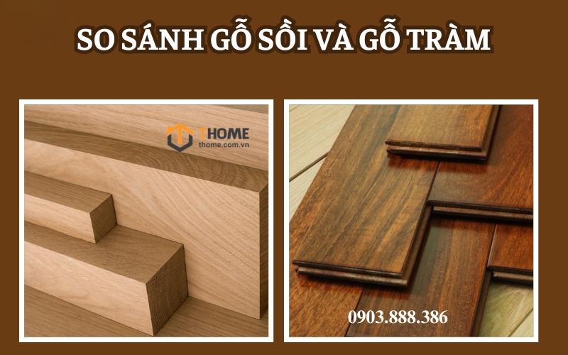 So sánh nội thất gỗ sồi với các loại gỗ khác